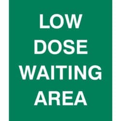 Low Dose Waiting Area Sign